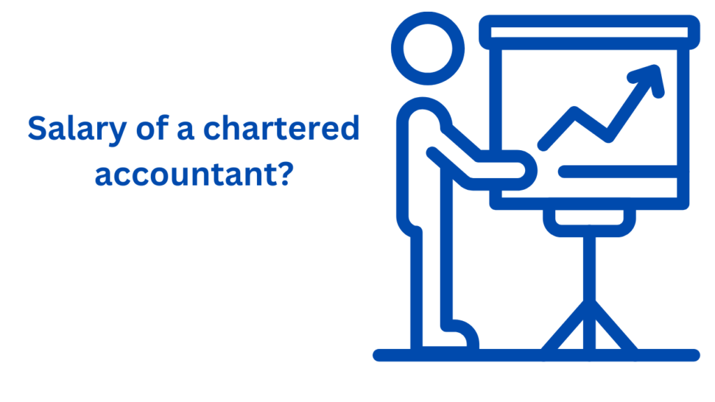 Salary of a chartered accountant?