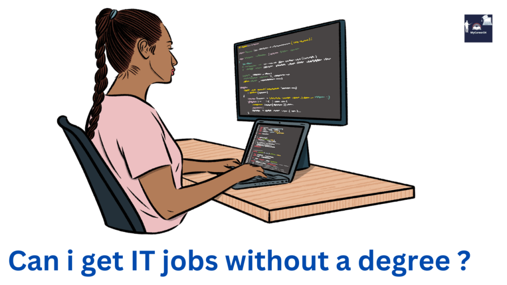 Can i get it jobs without a degree ?