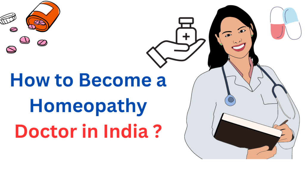 How to become a Homeopathy Doctor in India: Complete Career Guide