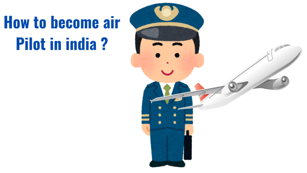 How To Become a Commercial Pilot in India 