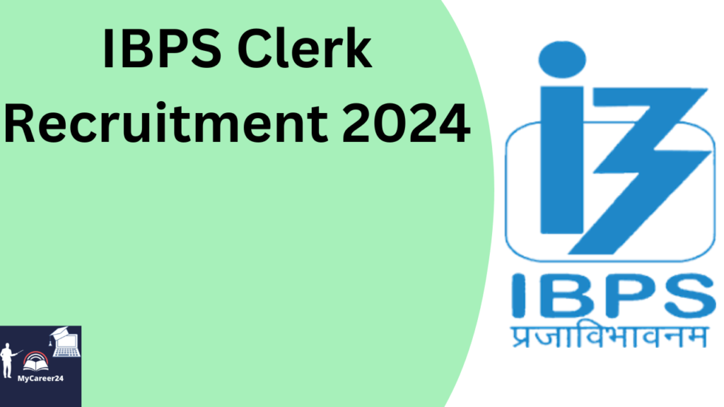 IBPS Clerk Recruitment 2024