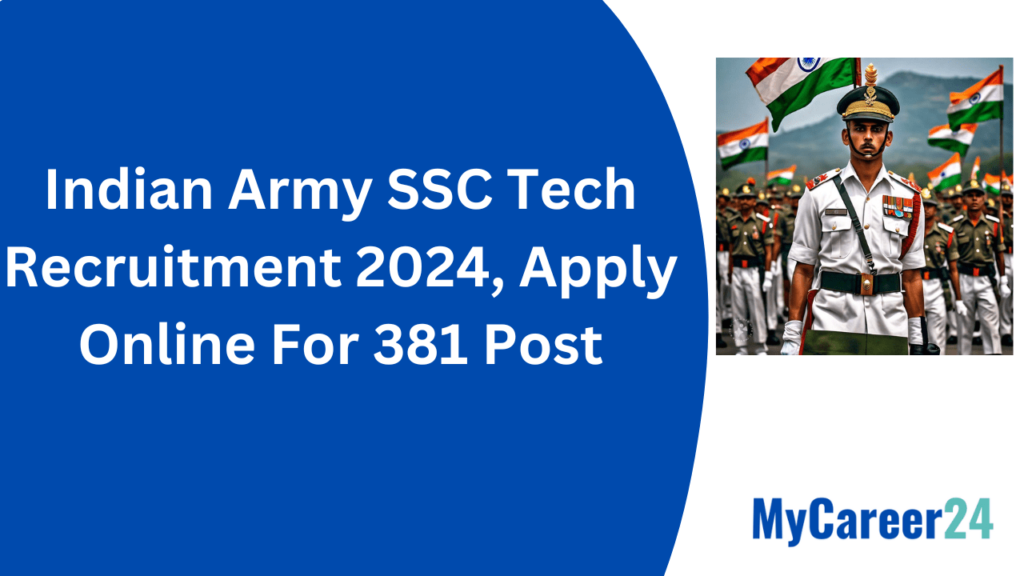 Indian Army SSC Tech Recruitment 2024