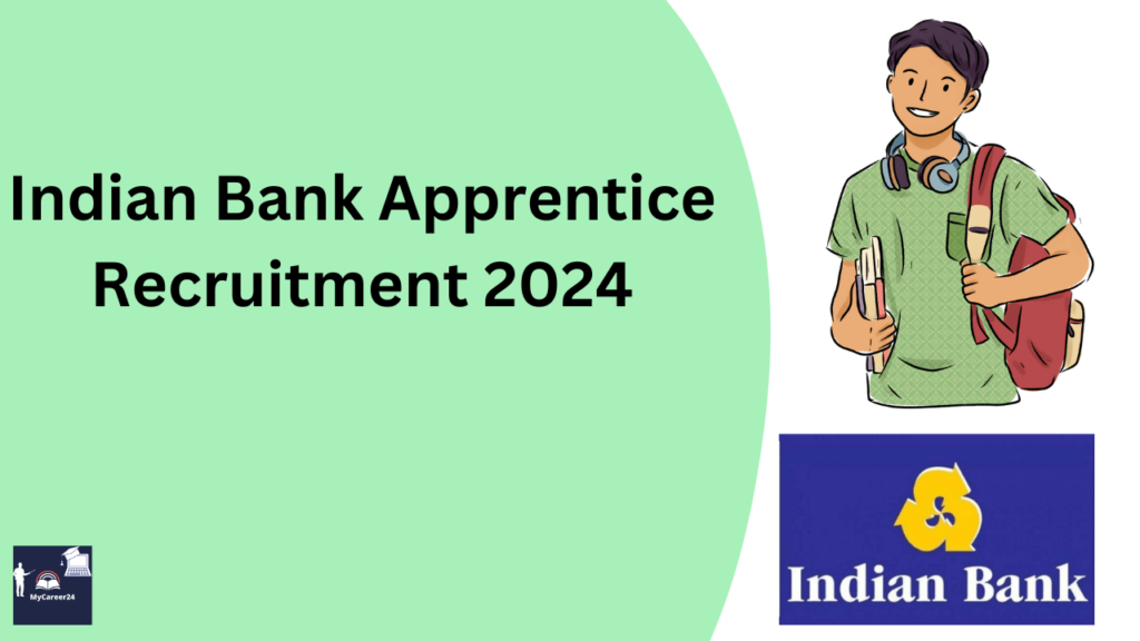 Indian Bank Apprentice Recruitment 2024