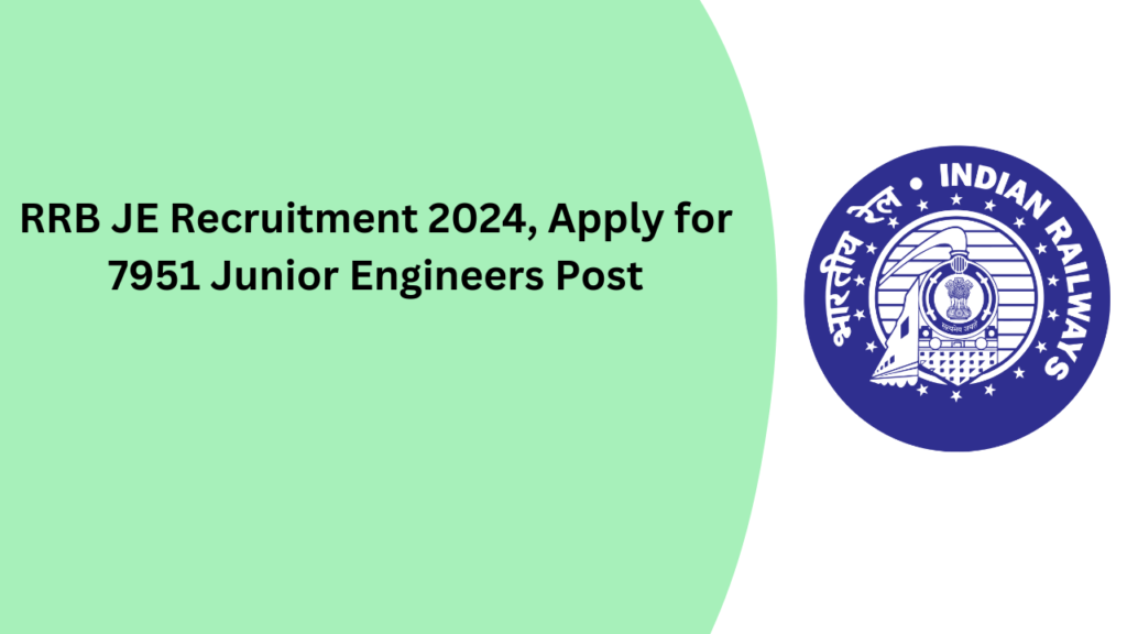 RRB JE Recruitment 2024