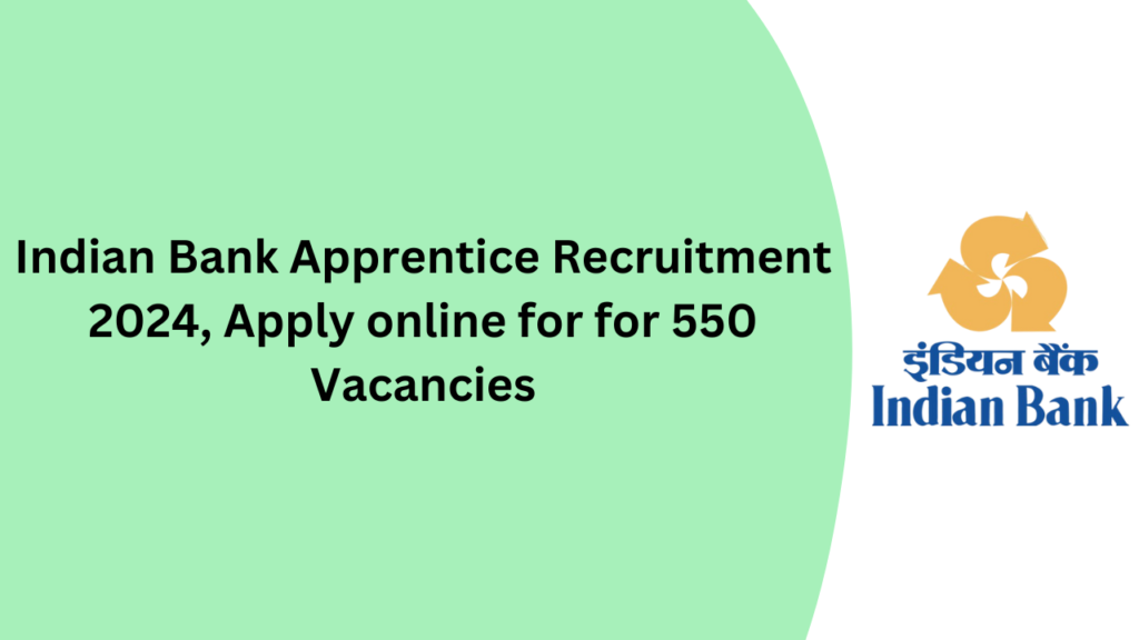 Indian Bank Apprentice Recruitment 2024