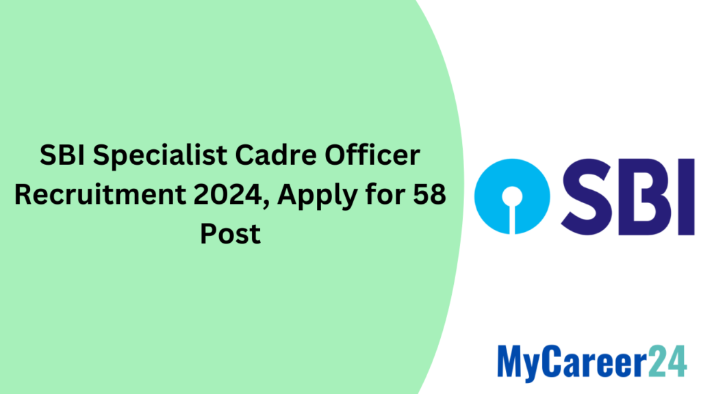 SBI Specialist Cadre Officer Recruitment 2024