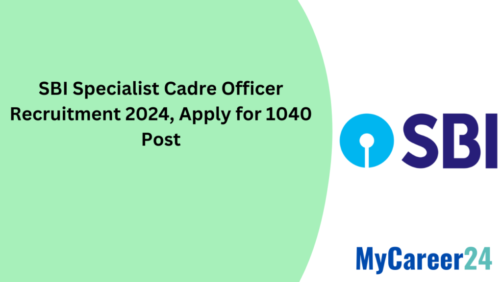 SBI Specialist Cadre Officer Recruitment 2024