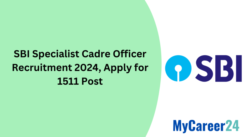 SBI Specialist Cadre Officer Recruitment 2024