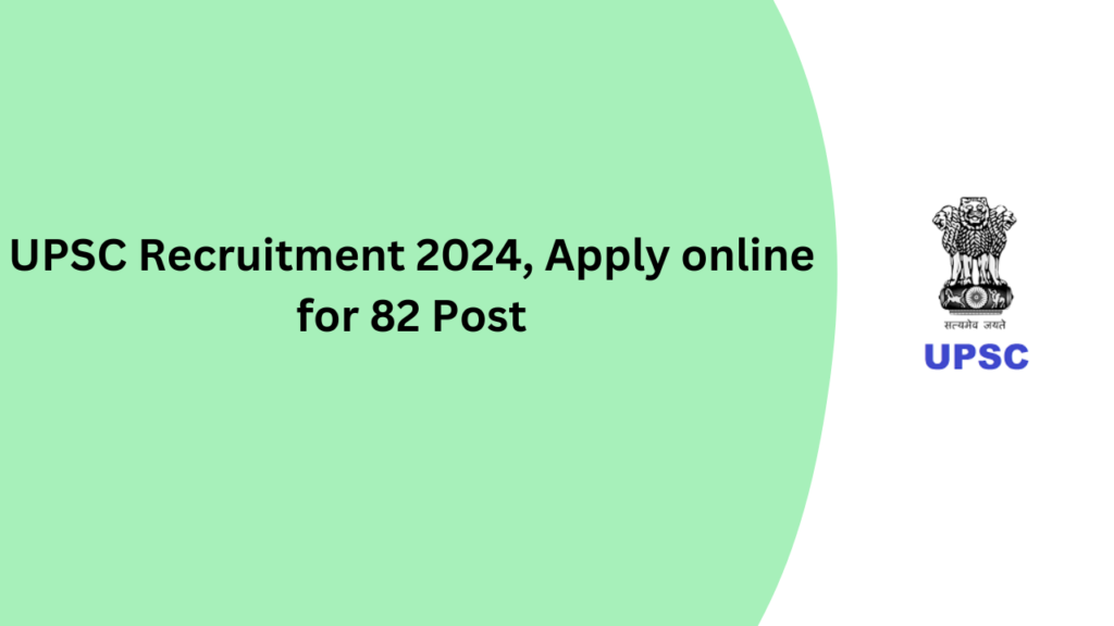 UPSC Recruitment 2024