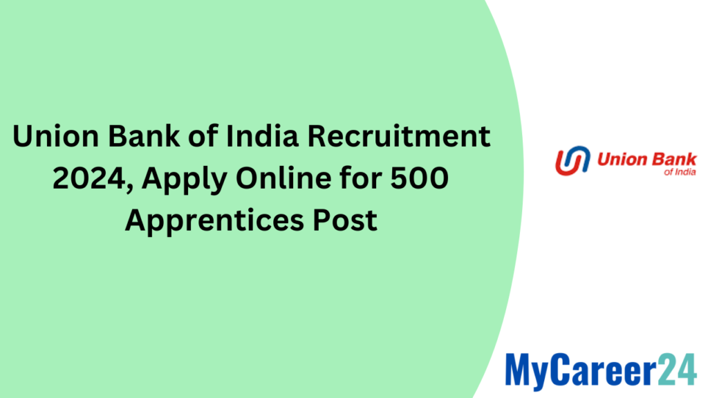 Union Bank of India Recruitment 2024