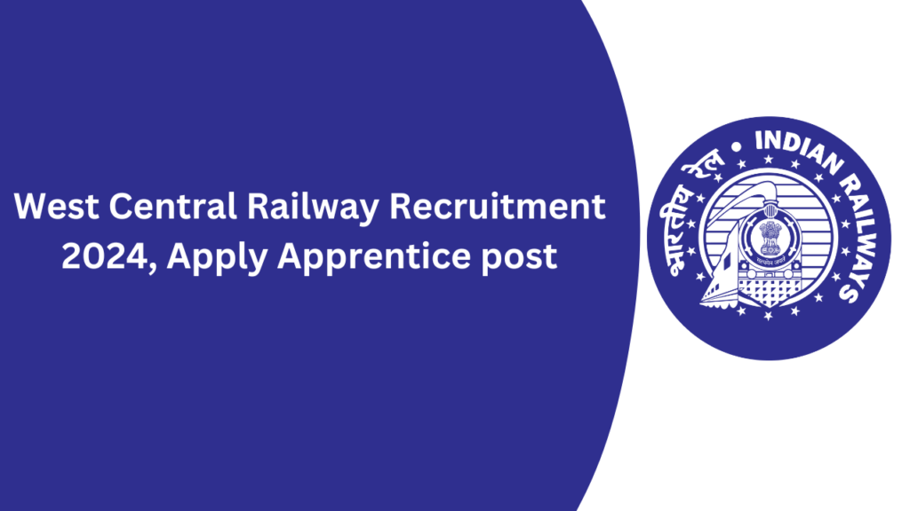 West Central Railway Recruitment 2024