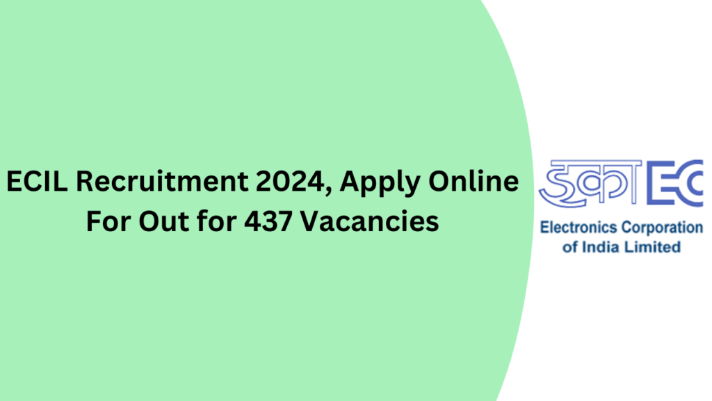 ECIL Recruitment 2024